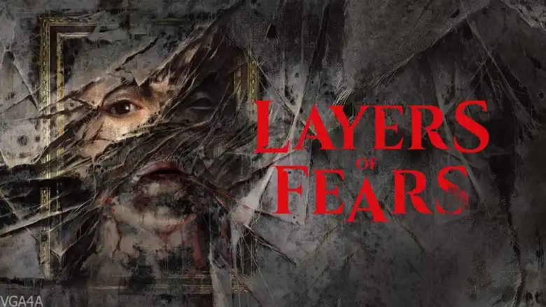 Layers of Fear