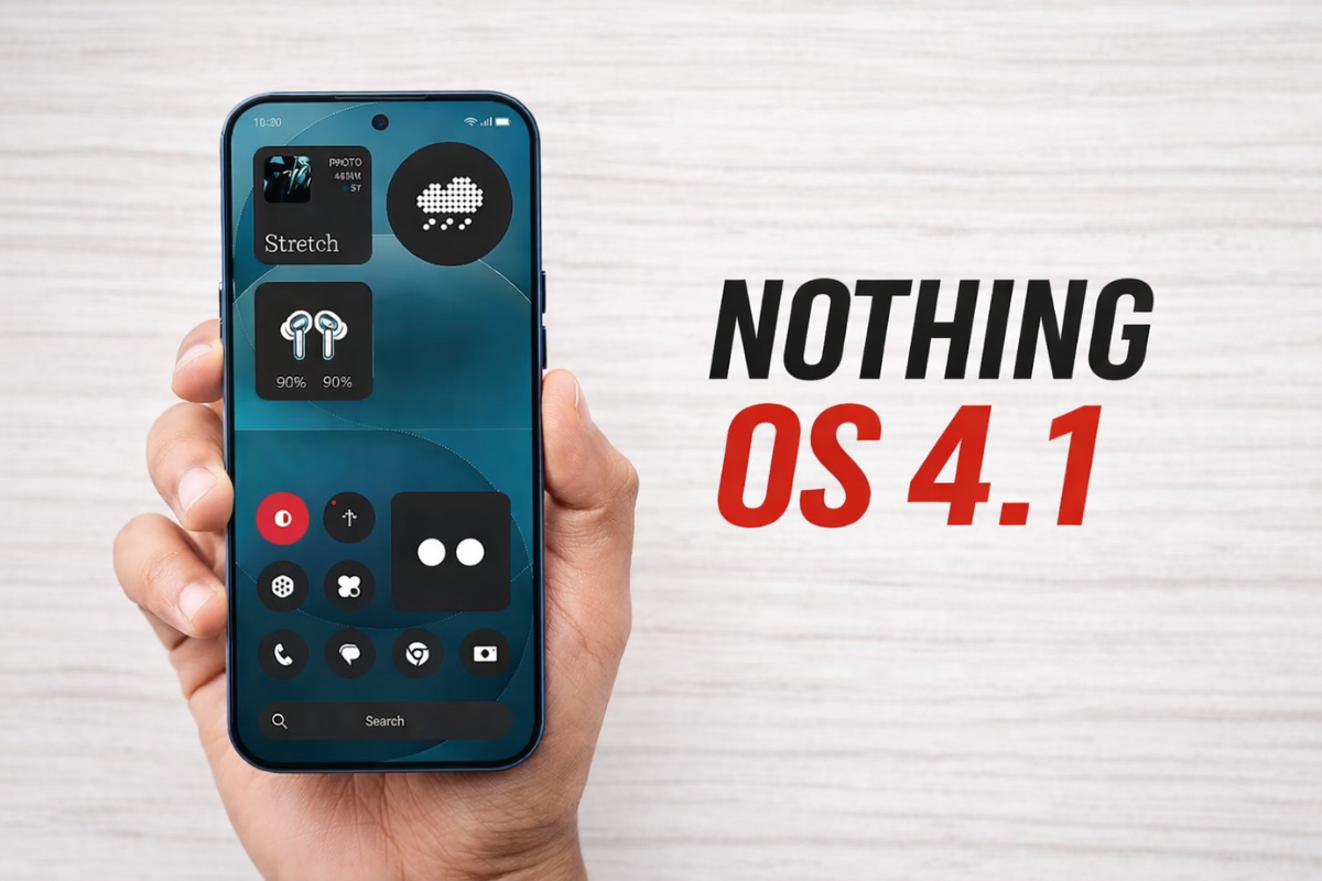 تحديث Nothing OS 4.1: الأجهزة المدعومة، مواعيد الإصدار، والميزات الجديدة